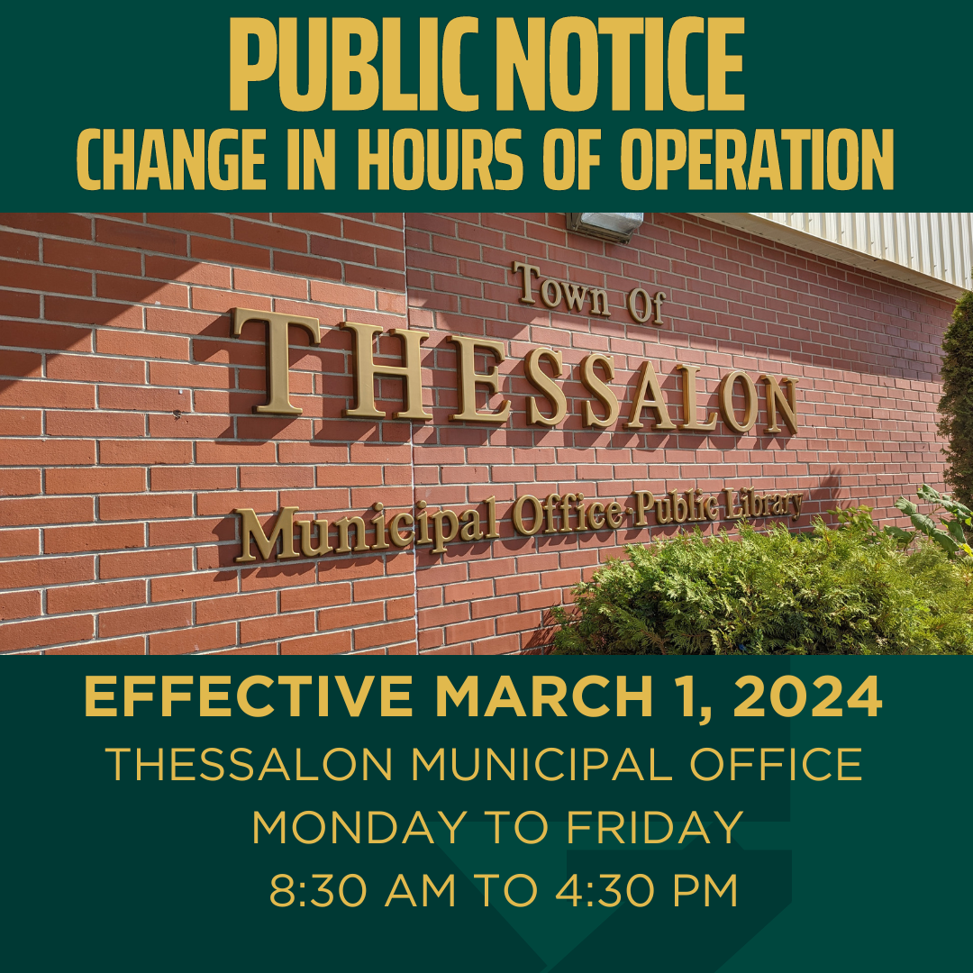 Effective March 1, 2024 The Municipal Office will be open from 8:30 am to 4:30 PM